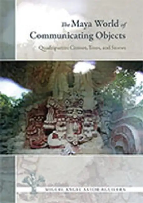 Buy The Maya World of Communicating Objects | by Miguel Angel Astor-Aguilera | Unm Press | by Miguel Angel Astor-Aguilera | Unm Press | by Miguel Angel Astor-Aguilera | Unm Press | by Miguel Angel Astor-Aguilera | Unm Press | by Miguel Angel Astor-Aguilera | Unm Press | by Miguel Angel Astor-Aguilera | Unm Press | by Miguel Angel Astor-Aguilera | Unm Press | by Miguel Angel Astor-Aguilera | Unm Press | by Miguel Angel Astor-Aguilera | Unm Press | by Miguel Angel Astor-Aguilera | Unm Press | by Migue — BookShops.in