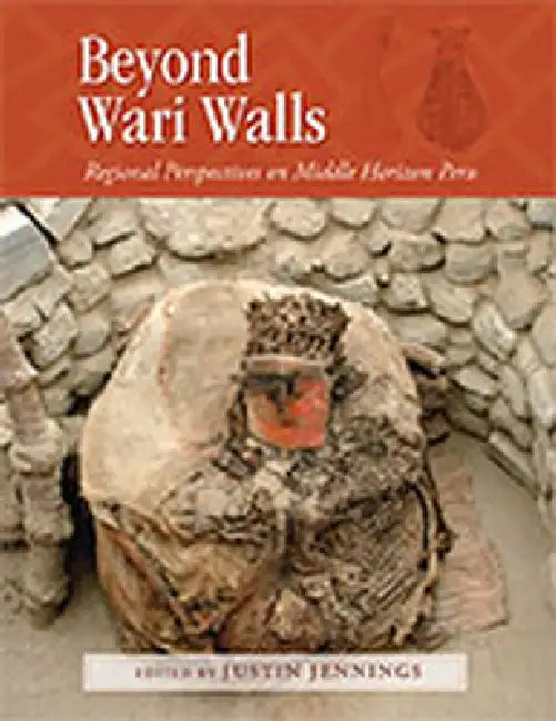 Buy Beyond Wari Walls | by Justin Jennings | University of New Mexico Press | by Justin Jennings | University of New Mexico Press | by Justin Jennings | University of New Mexico Press | by Justin Jennings | University of New Mexico Press | by Justin Jennings | University of New Mexico Press | by Justin Jennings | University of New Mexico Press | by Justin Jennings | University of New Mexico Press | by Justin Jennings | University of New Mexico Press | by Justin Jennings | University of New Mexico Pr — BookShops.in