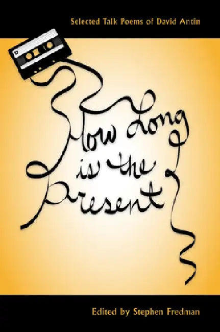 Buy How Long Is the Present (English, Stephen Fredman | David Antin) — BookShops.in