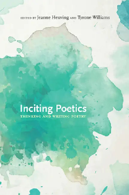 Buy Inciting Poetics (English, Jeanne Heuving | Tyrone Williams) — BookShops.in