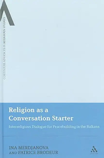 Buy Religion as a Conversation Starter | by Ina Merdjanova | Continuum | by Ina Merdjanova | Continuum | by Ina Merdjanova | Continuum | by Ina Merdjanova | Continuum | by Ina Merdjanova | Continuum | by Ina Merdjanova | Continuum | by Ina Merdjanova | Continuum | by Ina Merdjanova | Continuum | by Ina Merdjanova | Continuum | by Ina Merdjanova | Continuum | by Ina Merdjanova | Continuum | by Ina Merdjanova | Continuum | by Ina Merdjanova | Continuum | by Ina Merdjanova | Continuum | by Ina Merdjano — BookShops.in