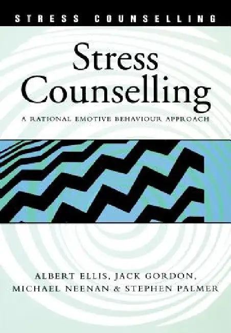 Buy Stress Counselling (English, Albert Ellis | Jack Gordon | Michael Neenan) — BookShops.in