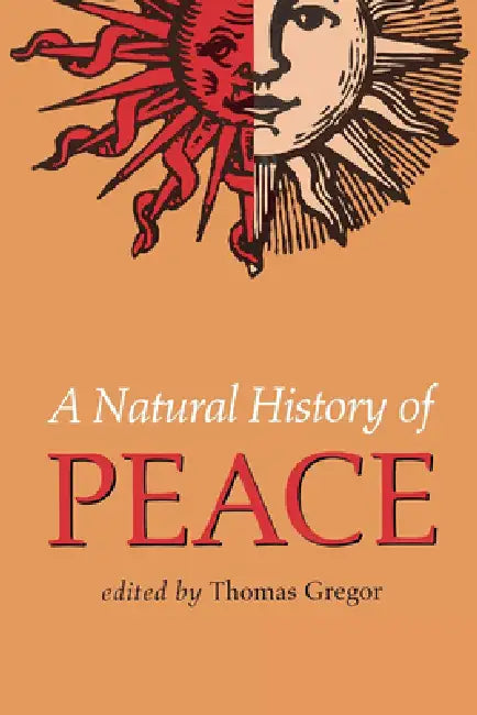 Buy Natural History of Peace (English, Thomas A. Gregor) — BookShops.in