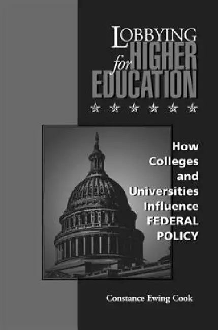 Buy Lobbying for Higher Education | by Constance Ewing Cook | Vanderbilt University Press | by Constance Ewing Cook | Vanderbilt University Press | by Constance Ewing Cook | Vanderbilt University Press | by Constance Ewing Cook | Vanderbilt University Press | by Constance Ewing Cook | Vanderbilt University Press | by Constance Ewing Cook | Vanderbilt University Press | by Constance Ewing Cook | Vanderbilt University Press | by Constance Ewing Cook | Vanderbilt University Press | by Constance Ewing C — BookShops.in