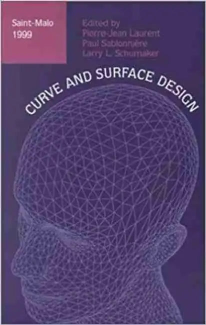 Buy Curve and Surface Design (English, Pierre-Jean Laurent | Paul Sablonniere | Larry L. Schumaker) — BookShops.in