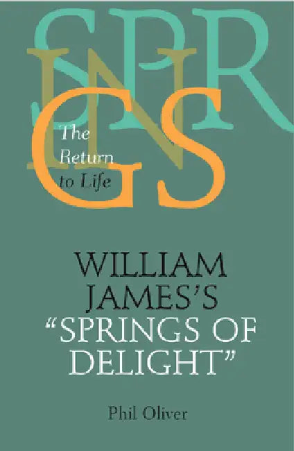 Buy William James's "Springs of Delight" | by Phil Oliver | Vanderbilt University Press | by Phil Oliver | Vanderbilt University Press | by Phil Oliver | Vanderbilt University Press | by Phil Oliver | Vanderbilt University Press | by Phil Oliver | Vanderbilt University Press | by Phil Oliver | Vanderbilt University Press | by Phil Oliver | Vanderbilt University Press | by Phil Oliver | Vanderbilt University Press | by Phil Oliver | Vanderbilt University Press | by Phil Oliver | Vanderbilt University — BookShops.in