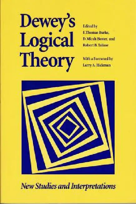 Buy Dewey's Logical Theory (English, F. Thomas Burke) — BookShops.in