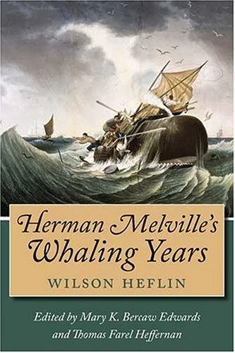 Buy Herman Melville's Whaling Years (English, Wilson Heflin) — BookShops.in