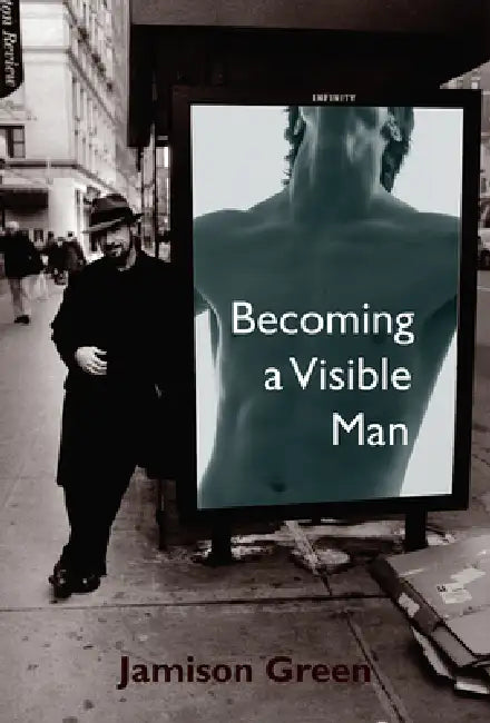 Buy Becoming a Visible Man (English, Jamison Green) — BookShops.in
