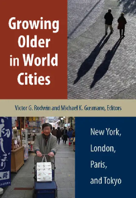 Buy Growing Older in World Cities | by Victor G. Rodwin | Vanderbilt University Press | by Victor G. Rodwin | Vanderbilt University Press | by Victor G. Rodwin | Vanderbilt University Press | by Victor G. Rodwin | Vanderbilt University Press | by Victor G. Rodwin | Vanderbilt University Press | by Victor G. Rodwin | Vanderbilt University Press | by Victor G. Rodwin | Vanderbilt University Press | by Victor G. Rodwin | Vanderbilt University Press | by Victor G. Rodwin | Vanderbilt University Press | — BookShops.in