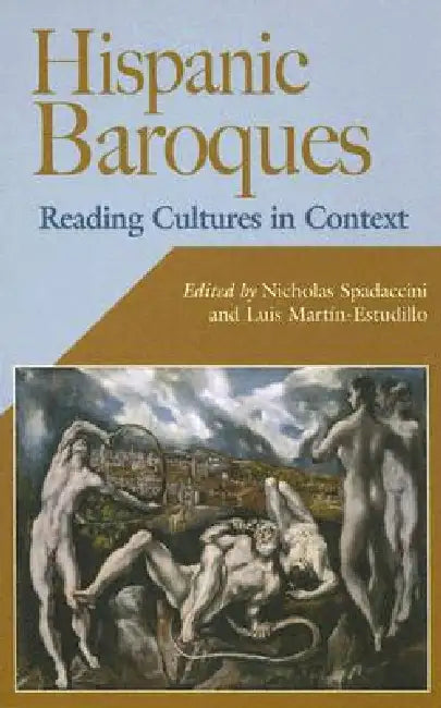 Buy Hispanic Baroques (English, Nicholas Spadaccini | Luis MartÃn-Estudillo) — BookShops.in