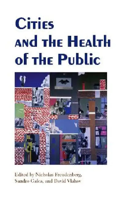 Buy Cities and the Health of the Public (English, Nicholas Freudenberg) — BookShops.in