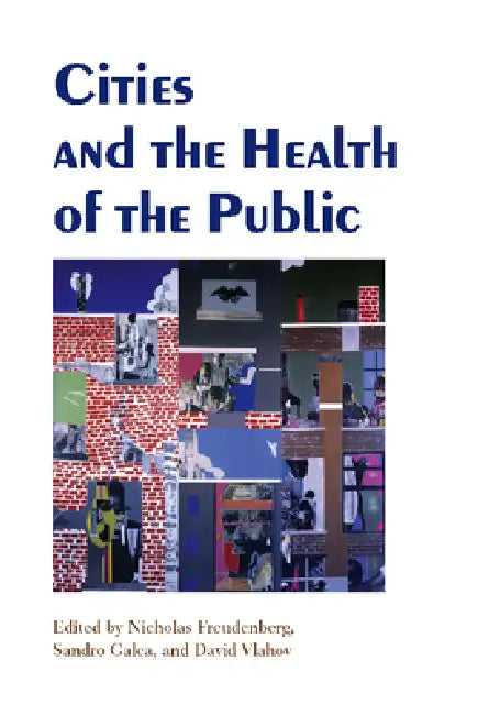 Buy Cities and the Health of the Public (English, Nicholas Freudenberg) — BookShops.in