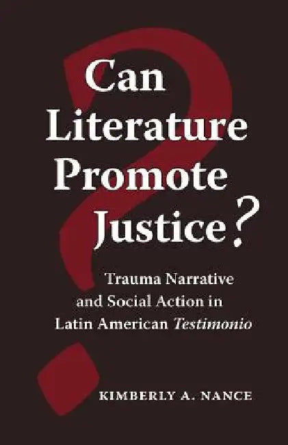Buy Can Literature Promote Justice? (English, Kimberly A. Nance) — BookShops.in