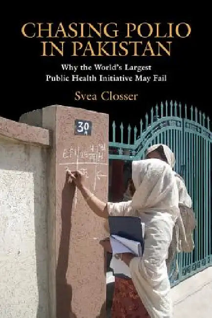 Buy Chasing Polio in Pakistan | by Svea Closser | Vanderbilt University Press | by Svea Closser | Vanderbilt University Press | by Svea Closser | Vanderbilt University Press | by Svea Closser | Vanderbilt University Press | by Svea Closser | Vanderbilt University Press | by Svea Closser | Vanderbilt University Press | by Svea Closser | Vanderbilt University Press | by Svea Closser | Vanderbilt University Press | by Svea Closser | Vanderbilt University Press | by Svea Closser | Vanderbilt University — BookShops.in