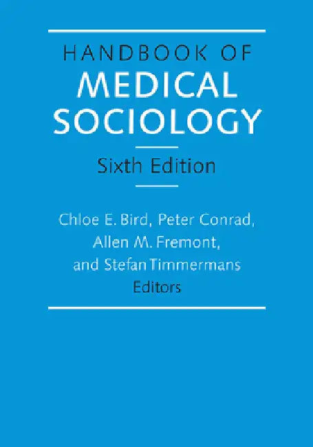 Buy Handbook of Medical Sociology, Sixth Edition (English, Chloe E. Bird) — BookShops.in