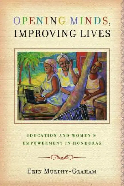 Buy Opening Minds, Improving Lives | by Erin Murphy-Graham | Vanderbilt University Press | by Erin Murphy-Graham | Vanderbilt University Press | by Erin Murphy-Graham | Vanderbilt University Press | by Erin Murphy-Graham | Vanderbilt University Press | by Erin Murphy-Graham | Vanderbilt University Press | by Erin Murphy-Graham | Vanderbilt University Press | by Erin Murphy-Graham | Vanderbilt University Press | by Erin Murphy-Graham | Vanderbilt University Press | by Erin Murphy-Graham | Vanderbilt — BookShops.in
