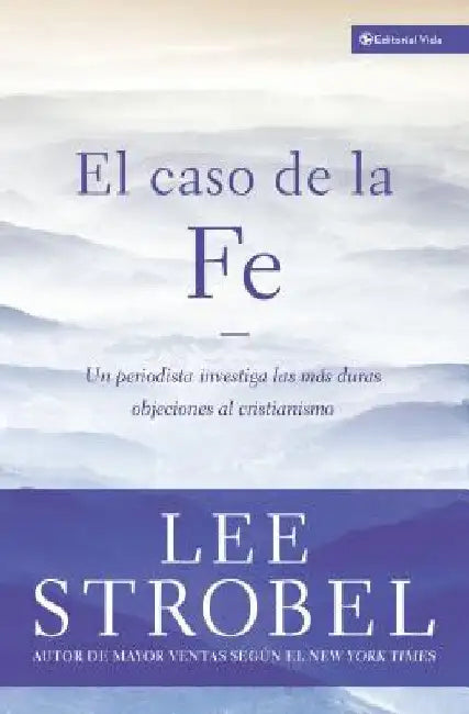 Buy El Caso de la Fe (English, Lee Strobel) — BookShops.in