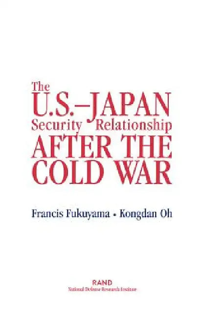 Buy The U.S.-Japan Security Relationship After the Cold War (English, F. Fukuyama | K. Oh) — BookShops.in