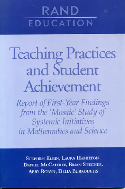 Buy Teaching Practices and Student Achievement | by Stephen Klein | Laura Hamilton | Daniel McCaffrey | RAND Corporation | by Stephen Klein | Laura Hamilton | Daniel McCaffrey | RAND Corporation | by Stephen Klein | Laura Hamilton | Daniel McCaffrey | RAND Corporation | by Stephen Klein | Laura Hamilton | Daniel McCaffrey | RAND Corporation | by Stephen Klein | Laura Hamilton | Daniel McCaffrey | RAND Corporation | by Stephen Klein | Laura Hamilton | Daniel McCaffrey | RAND Corporation | by Stephen โ BookShops.in
