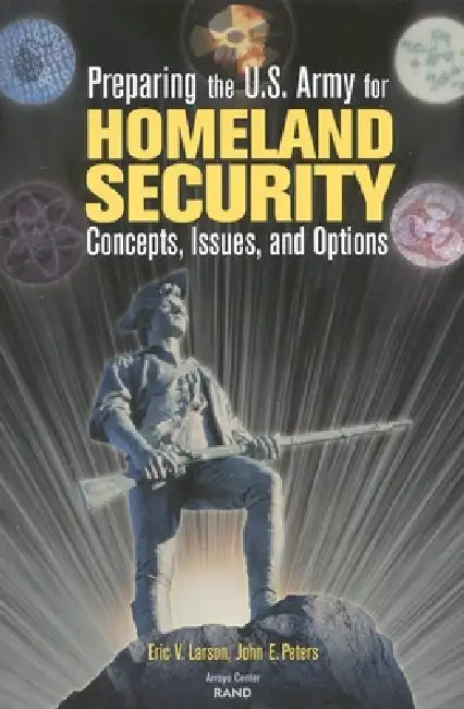 Buy Preparing the U.S. Army for Homeland Security | by Eric Larson | John Peters | RAND Corporation | by Eric Larson | John Peters | RAND Corporation | by Eric Larson | John Peters | RAND Corporation | by Eric Larson | John Peters | RAND Corporation | by Eric Larson | John Peters | RAND Corporation | by Eric Larson | John Peters | RAND Corporation | by Eric Larson | John Peters | RAND Corporation | by Eric Larson | John Peters | RAND Corporation | by Eric Larson | John Peters | RAND Corporation | by โ BookShops.in