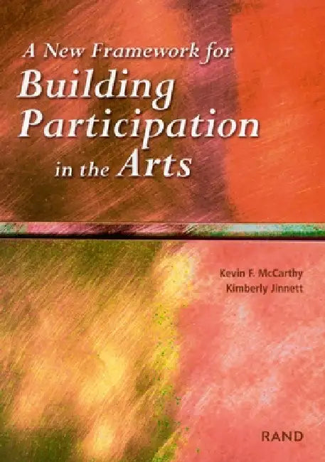 Buy A New Framework for Building Participation in the Arts (English, Lloyd Dixon | Brian Gill) — BookShops.in