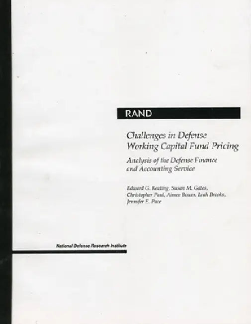 Buy Challenges in Defense Working Capital Fund Pricing | by Edward G. Keating | Susan M. Gates | Christopher Paul | RAND Corporation | by Edward G. Keating | Susan M. Gates | Christopher Paul | RAND Corporation | by Edward G. Keating | Susan M. Gates | Christopher Paul | RAND Corporation | by Edward G. Keating | Susan M. Gates | Christopher Paul | RAND Corporation | by Edward G. Keating | Susan M. Gates | Christopher Paul | RAND Corporation | by Edward G. Keating | Susan M. Gates | Christopher Paul  — BookShops.in