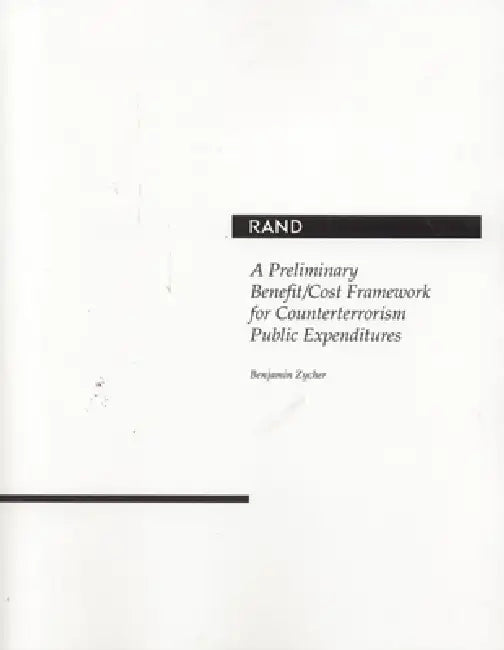 Buy Preliminary Benefit / Cost Framework for Counterrorism Public Expenditures (English, Benjamin Zycher) — BookShops.in