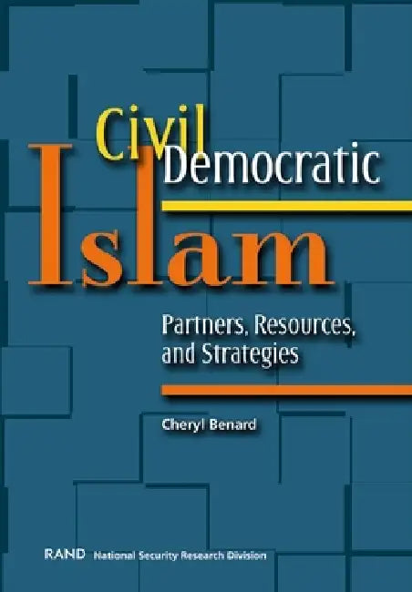 Buy Civil Democratic Islam (English, Cheryl Benard) — BookShops.in