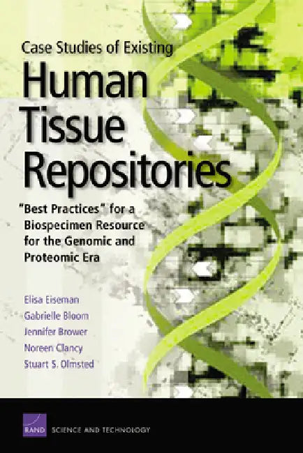 Buy Case Studies Existing Human Tissue Repositories | by Rand Corporation | Gabrielle Bloom | Jennifer Brower | RAND Corporation | by Rand Corporation | Gabrielle Bloom | Jennifer Brower | RAND Corporation | by Rand Corporation | Gabrielle Bloom | Jennifer Brower | RAND Corporation | by Rand Corporation | Gabrielle Bloom | Jennifer Brower | RAND Corporation | by Rand Corporation | Gabrielle Bloom | Jennifer Brower | RAND Corporation | by Rand Corporation | Gabrielle Bloom | Jennifer Brower | RAND Co โ BookShops.in