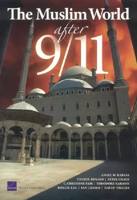 Buy The Muslim World After 9/11 | by Angel M. Rabasa | RAND Corporation | by Angel M. Rabasa | RAND Corporation | by Angel M. Rabasa | RAND Corporation | by Angel M. Rabasa | RAND Corporation | by Angel M. Rabasa | RAND Corporation | by Angel M. Rabasa | RAND Corporation | by Angel M. Rabasa | RAND Corporation | by Angel M. Rabasa | RAND Corporation | by Angel M. Rabasa | RAND Corporation | by Angel M. Rabasa | RAND Corporation | by Angel M. Rabasa | RAND Corporation | by Angel M. Rabasa | RAND Corp โ BookShops.in