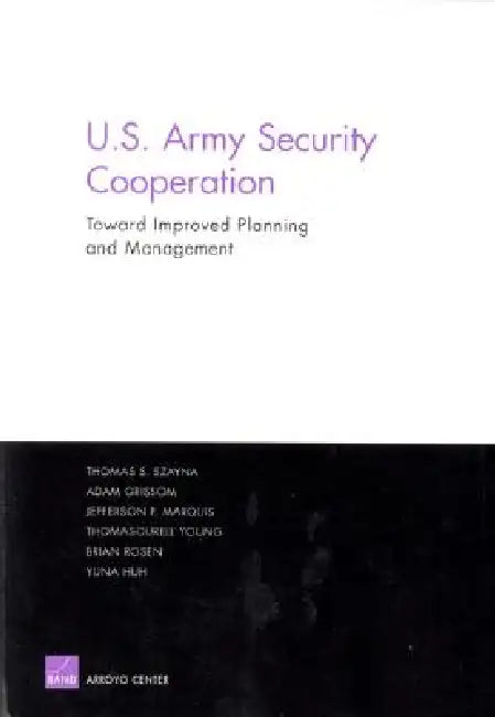 Buy Improving the Planning and Management of U.S. Army Security Cooperation | by Thomas Szaya | RAND Corporation | by Thomas Szaya | RAND Corporation | by Thomas Szaya | RAND Corporation | by Thomas Szaya | RAND Corporation | by Thomas Szaya | RAND Corporation | by Thomas Szaya | RAND Corporation | by Thomas Szaya | RAND Corporation | by Thomas Szaya | RAND Corporation | by Thomas Szaya | RAND Corporation | by Thomas Szaya | RAND Corporation | by Thomas Szaya | RAND Corporation | by Thomas Szaya | R — BookShops.in