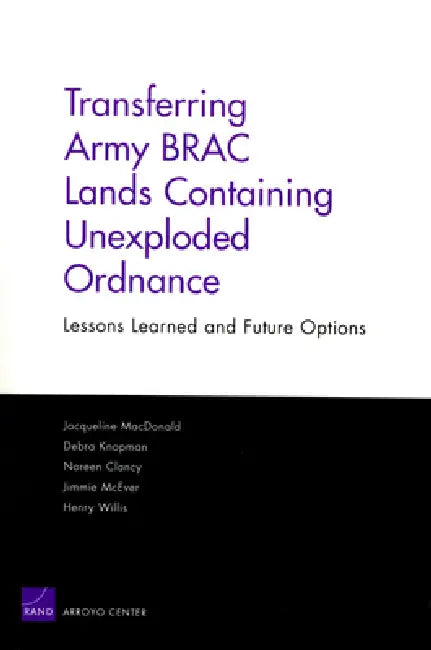 Buy Transferring Army Brac Lands Containing Unexploded Ordnance | by Jacqueline MacDonald | RAND Corporation | by Jacqueline MacDonald | RAND Corporation | by Jacqueline MacDonald | RAND Corporation | by Jacqueline MacDonald | RAND Corporation | by Jacqueline MacDonald | RAND Corporation | by Jacqueline MacDonald | RAND Corporation | by Jacqueline MacDonald | RAND Corporation | by Jacqueline MacDonald | RAND Corporation | by Jacqueline MacDonald | RAND Corporation | by Jacqueline MacDonald | RAND Co โ BookShops.in