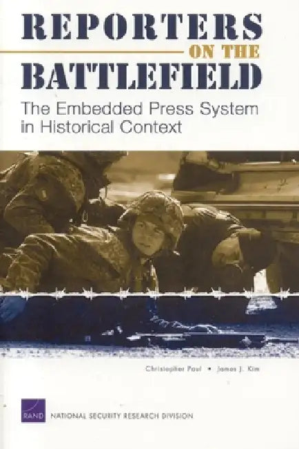 Buy Reporters on the Battlefield | by Christopher Paul | RAND Corporation | by Christopher Paul | RAND Corporation | by Christopher Paul | RAND Corporation | by Christopher Paul | RAND Corporation | by Christopher Paul | RAND Corporation | by Christopher Paul | RAND Corporation | by Christopher Paul | RAND Corporation | by Christopher Paul | RAND Corporation | by Christopher Paul | RAND Corporation | by Christopher Paul | RAND Corporation | by Christopher Paul | RAND Corporation | by Christopher Pau — BookShops.in