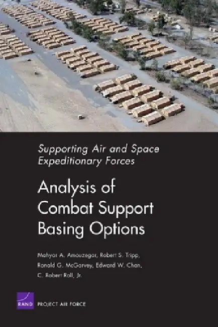 Buy Analysis of Combat Support Basing Options | by Mahyar A. Amouzegar | RAND Corporation | by Mahyar A. Amouzegar | RAND Corporation | by Mahyar A. Amouzegar | RAND Corporation | by Mahyar A. Amouzegar | RAND Corporation | by Mahyar A. Amouzegar | RAND Corporation | by Mahyar A. Amouzegar | RAND Corporation | by Mahyar A. Amouzegar | RAND Corporation | by Mahyar A. Amouzegar | RAND Corporation | by Mahyar A. Amouzegar | RAND Corporation | by Mahyar A. Amouzegar | RAND Corporation | by Mahyar A. Amo — BookShops.in
