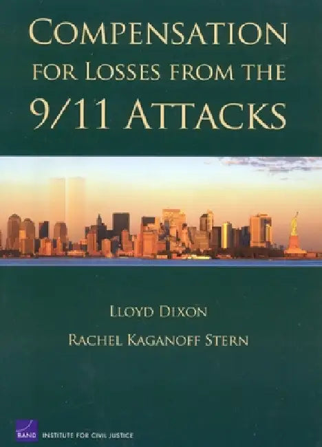Buy Compensation Fro Losses from 9/11 Attacks | by Lloyd Dixon | RAND Corporation | by Lloyd Dixon | RAND Corporation | by Lloyd Dixon | RAND Corporation | by Lloyd Dixon | RAND Corporation | by Lloyd Dixon | RAND Corporation | by Lloyd Dixon | RAND Corporation | by Lloyd Dixon | RAND Corporation | by Lloyd Dixon | RAND Corporation | by Lloyd Dixon | RAND Corporation | by Lloyd Dixon | RAND Corporation | by Lloyd Dixon | RAND Corporation | by Lloyd Dixon | RAND Corporation | by Lloyd Dixon | RAND Co — BookShops.in