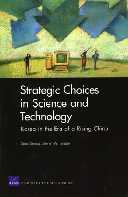 Buy Strategic Choices in Science and Technology | by Somi Seong | RAND Corporation | by Somi Seong | RAND Corporation | by Somi Seong | RAND Corporation | by Somi Seong | RAND Corporation | by Somi Seong | RAND Corporation | by Somi Seong | RAND Corporation | by Somi Seong | RAND Corporation | by Somi Seong | RAND Corporation | by Somi Seong | RAND Corporation | by Somi Seong | RAND Corporation | by Somi Seong | RAND Corporation | by Somi Seong | RAND Corporation | by Somi Seong | RAND Corporation | โ BookShops.in