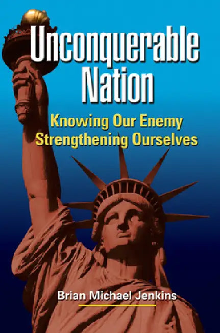 Buy Unconquerable Nation | by Brian Michael Jenkins | RAND Corporation | by Brian Michael Jenkins | RAND Corporation | by Brian Michael Jenkins | RAND Corporation | by Brian Michael Jenkins | RAND Corporation | by Brian Michael Jenkins | RAND Corporation | by Brian Michael Jenkins | RAND Corporation | by Brian Michael Jenkins | RAND Corporation | by Brian Michael Jenkins | RAND Corporation | by Brian Michael Jenkins | RAND Corporation | by Brian Michael Jenkins | RAND Corporation | by Brian Michael — BookShops.in