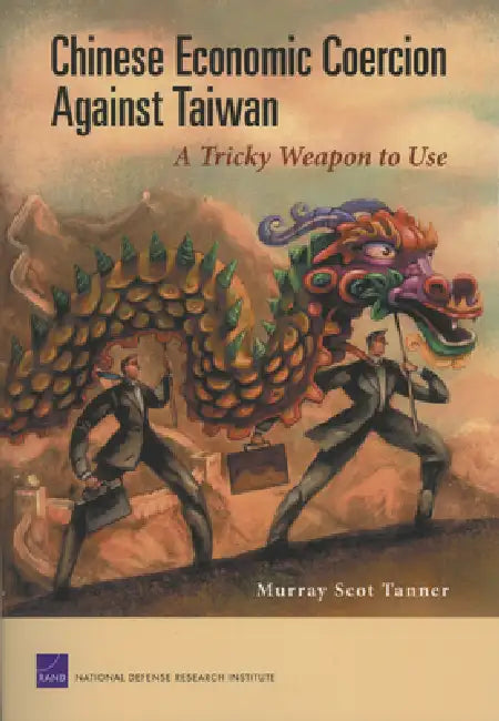 Buy Chinese Economic Coercion Against Taiwan (English, Murray Scot Tanner) — BookShops.in