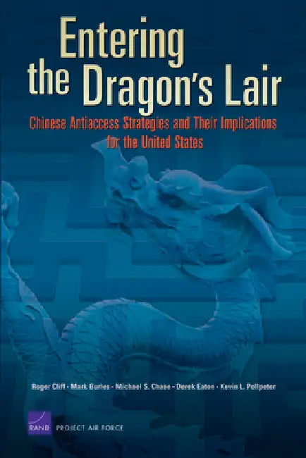 Buy Entering the Dragon's Lair | by Roger Cliff | Mark Burles | Michael S. Chase | RAND Corporation | by Roger Cliff | Mark Burles | Michael S. Chase | RAND Corporation | by Roger Cliff | Mark Burles | Michael S. Chase | RAND Corporation | by Roger Cliff | Mark Burles | Michael S. Chase | RAND Corporation | by Roger Cliff | Mark Burles | Michael S. Chase | RAND Corporation | by Roger Cliff | Mark Burles | Michael S. Chase | RAND Corporation | by Roger Cliff | Mark Burles | Michael S. Chase | RAND Co — BookShops.in
