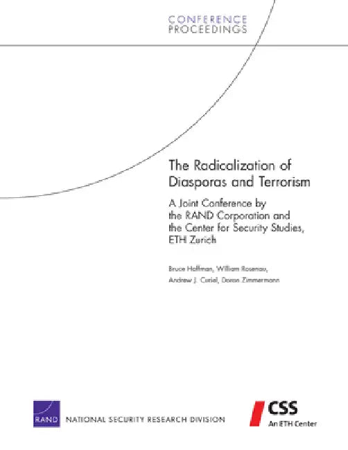 Buy The Radicalization of Diasporas and Terrorism | by Bruce Hoffman | William Rosenau | Andrew J. Curiel | RAND Corporation | by Bruce Hoffman | William Rosenau | Andrew J. Curiel | RAND Corporation | by Bruce Hoffman | William Rosenau | Andrew J. Curiel | RAND Corporation | by Bruce Hoffman | William Rosenau | Andrew J. Curiel | RAND Corporation | by Bruce Hoffman | William Rosenau | Andrew J. Curiel | RAND Corporation | by Bruce Hoffman | William Rosenau | Andrew J. Curiel | RAND Corporation | by — BookShops.in