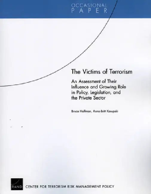 Buy The Victims of Terrorism | by Bruce Hoffman | Anna-Britt Kasupski | RAND Corporation | by Bruce Hoffman | Anna-Britt Kasupski | RAND Corporation | by Bruce Hoffman | Anna-Britt Kasupski | RAND Corporation | by Bruce Hoffman | Anna-Britt Kasupski | RAND Corporation | by Bruce Hoffman | Anna-Britt Kasupski | RAND Corporation | by Bruce Hoffman | Anna-Britt Kasupski | RAND Corporation | by Bruce Hoffman | Anna-Britt Kasupski | RAND Corporation | by Bruce Hoffman | Anna-Britt Kasupski | RAND Corpora — BookShops.in