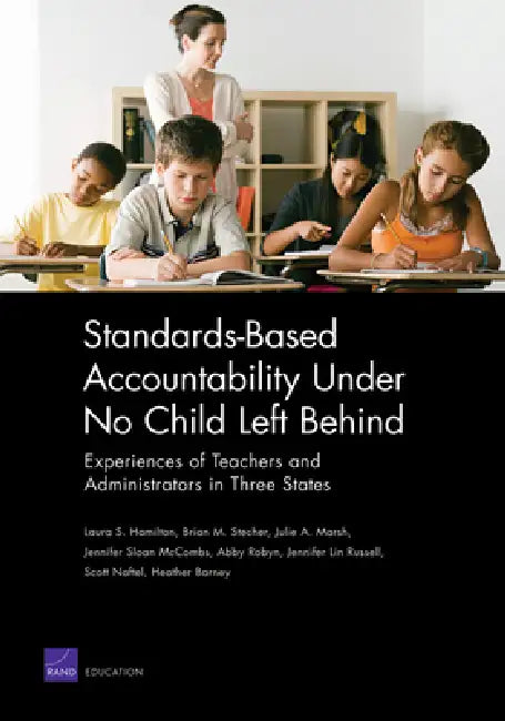 Buy Standards-Based Accountability Under No Child Left Behind (English, Laura S. Hamilton | Brian M. Stecher | Julie A. Marsh) — BookShops.in