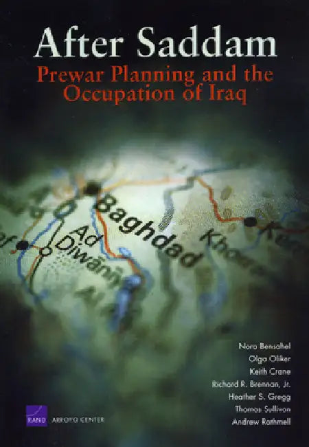 Buy After Saddam | by Nora Bensahel | Olga Oliker | Keith Crane | RAND Corporation | by Nora Bensahel | Olga Oliker | Keith Crane | RAND Corporation | by Nora Bensahel | Olga Oliker | Keith Crane | RAND Corporation | by Nora Bensahel | Olga Oliker | Keith Crane | RAND Corporation | by Nora Bensahel | Olga Oliker | Keith Crane | RAND Corporation | by Nora Bensahel | Olga Oliker | Keith Crane | RAND Corporation | by Nora Bensahel | Olga Oliker | Keith Crane | RAND Corporation | by Nora Bensahel | Olga — BookShops.in