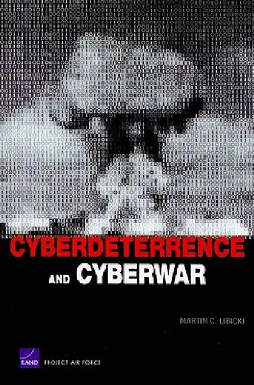 Cyberdeterrance and Cyberwar by Martin C. Libicki – RAND Corporation view 2
