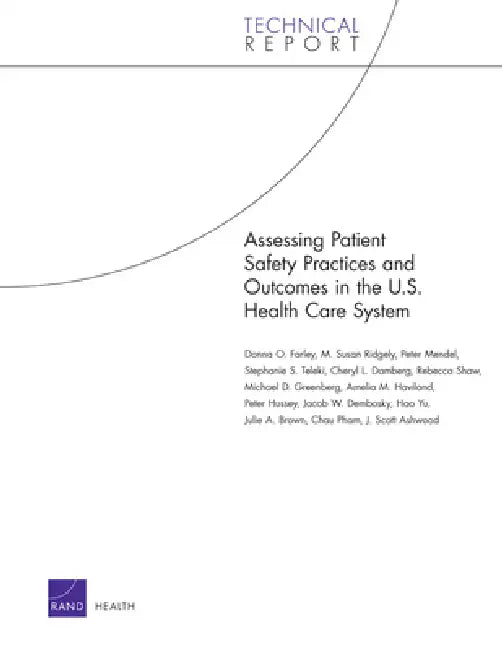 Buy Assessing Patient Safety Practices and Outcomes in the U.S. Health Care System (English, Donna O. Farley | Susan M. Ridgely | Peter Mendel) โ BookShops.in