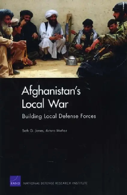 Buy Afghanistan's Local War (English, Seth G. Jones | Arturo Munoz) โ BookShops.in