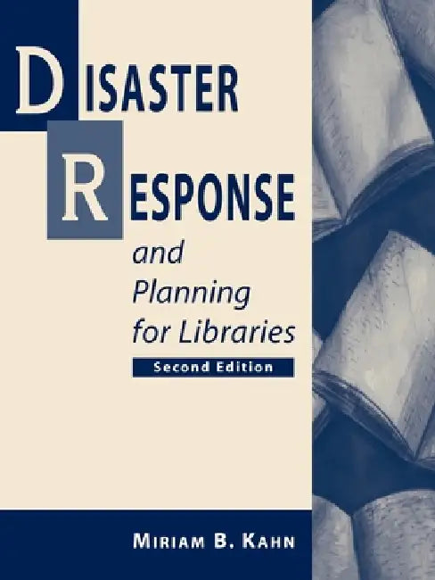 Buy Disaster Response and Planning for Libraries, 2nd ed (English, Miriam B. Kahn) — BookShops.in
