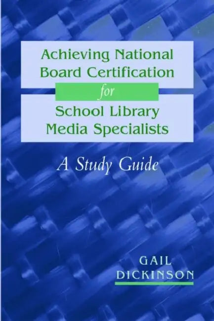 Buy Achieving National Board Certification for School Library Media Specialists (English, Gail K. Dickinson) β BookShops.in