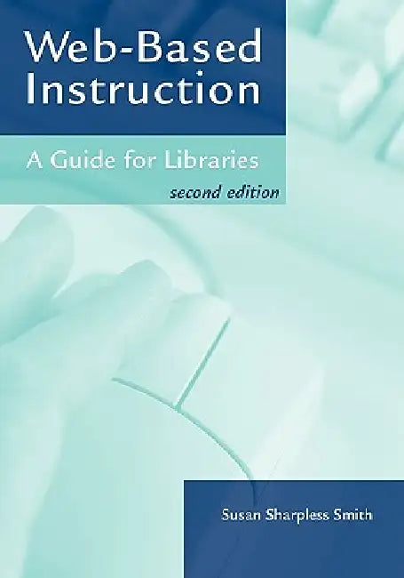 Buy Web-Based Instruction (English, Susan Sharpless Smith) — BookShops.in